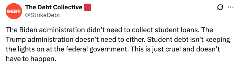 Tweet by The Debt Collective criticizing both Biden and Trump administrations for student loan collection, calling it unnecessary and cruel